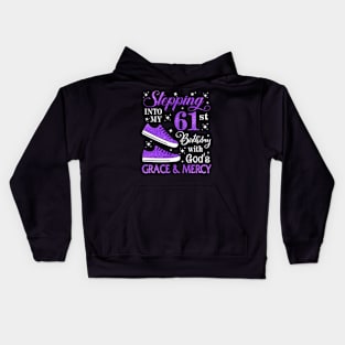 Stepping Into My 61st Birthday With God's Grace & Mercy Bday Kids Hoodie